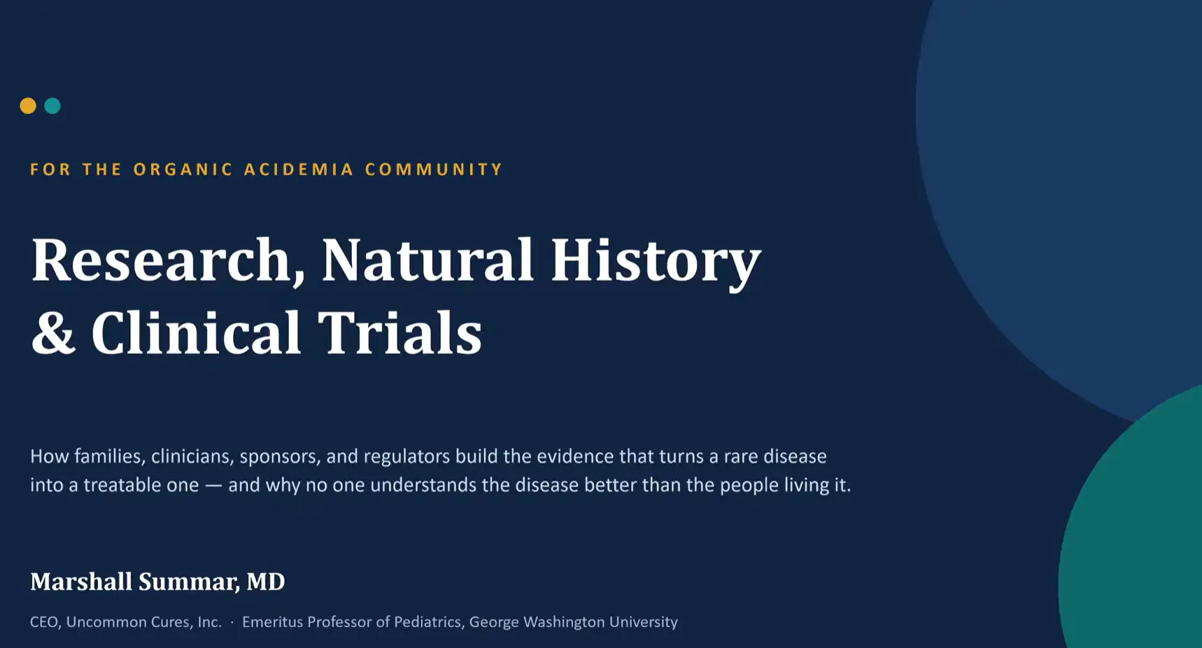 Research, Natural History & Clinical Trials for the Organic Acidemia Community by Marshall Summar, MD